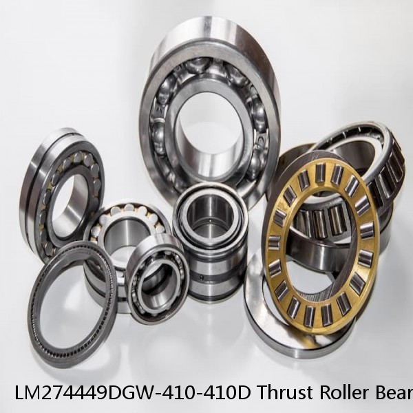 LM274449DGW-410-410D Thrust Roller Bearings